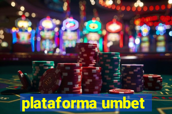 plataforma umbet